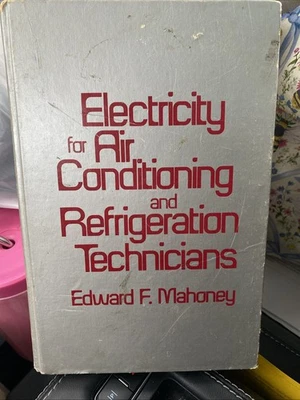 Electricity for Air Conditioning and Refrigeration Technician by Edward Mahoney - Image 1 of 4