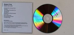 The Robert Cray Band Nothin But Love EU ADV CDR 2012 Numbered! Blues - Bild 1 von 1