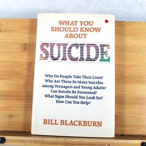 What You Should Know About Suicide - Hardcover by Bill Blackburn - Picture 1 of 10