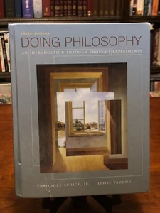 DOING PHILOSOPHY: An Introduction Through Thought Experiments by Theodore Schick - Foto 1 di 4