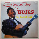 B. B. King - Singin' The Blues - 140g Vinyl LP Reissue 2014 - (New / Sealed)