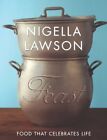 Feast: Food that Celebrates Life, Lawson, Nigella, Used; Very Good Book