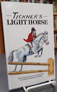 Tickner's Light Horse Hardcover Equestrian Show Jumping Humor Tickner - Foto 1 di 3