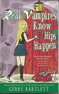 Real Vampires Know Hips Happen by Gerry Bartlett - Picture 1 of 1