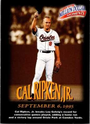1997-98 Fleer Million Dollar Moments #8 Cal Ripken, Jr. 005613 - Image 1 of 2