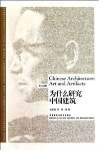 Chinese Architecture: Art and Artifacts by Liang Sicheng (Paperback, 2011)