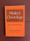 Wesley's Christology : An Interpretation by John Deschner (1985) FAST SHIPPING