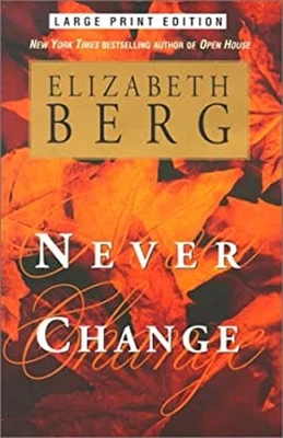 Never Change Hardcover Elizabeth Berg - Image 1 of 2