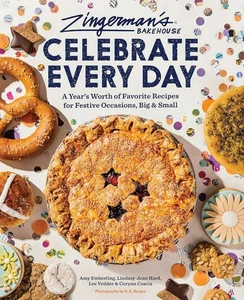 New: ZINGERMANS BAKEHOUSE CELEBRATE EVERY DAY - Amy Emberling, Hardcover - Picture 1 of 1