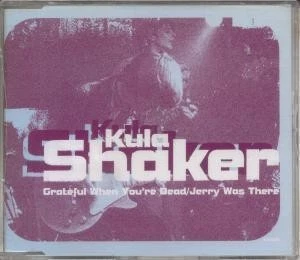 Kula Shaker Grateful When You're Dead CD UK Columbia 1996 single KULACD2 - Image 1 of 2