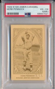 E120 AMERICAN CARAMEL CO. - HERB PENNOCK -PSA 4(MK) VG-EX (SVSC)-FRESHLY GRADED!