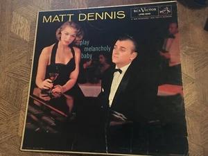 MATT DENNIS - Play Melancholy Baby ~ RCA 1322 {dg orig} w/Lang, Pitman - RARE - Imagen 1 de 5