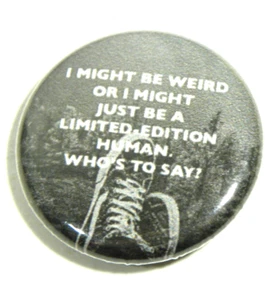 Weird or Limited Edition Human Button Pin Funny Novelty Flair - Picture 1 of 3