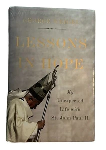 Lessons in Hope: My Unexpected Life with St. John Paul II Weigel, George Hardco - Picture 1 of 2