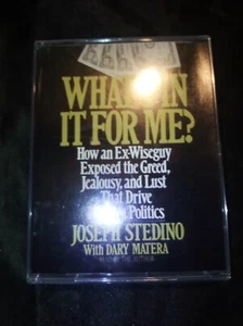 What's in It for Me?: How an Ex-Wiseguy Exposed the Greed, Jealousy, and Lust Th - Picture 1 of 4