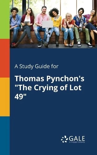 Cengage Learnin A Study Guide for Thomas Pynchon's "The Crying of L (Paperback) - Image 1 of 1