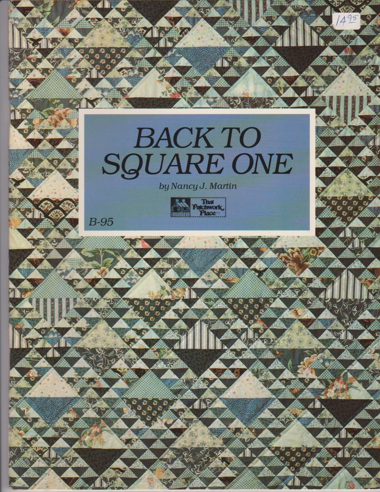 Back to Square One  Quilting by Nancy  Martin 1988 That Patchwork Place 79 Pages - Image 1 of 1