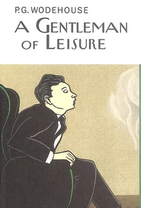A Gentleman Of Leisure by Wodehouse, P.G. - Picture 1 of 1