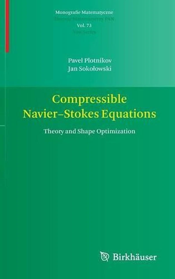 Compressible Navier-Stokes Equations: Theory and Shape Optimization by Pavel Plo - Image 1 of 1