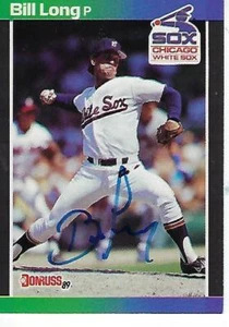 BILL LONG SIGNED 1989 DONRUSS #573 - CHICAGO WHITE SOX - Picture 1 of 1