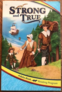 A Beka Book Reader 1st Grade Strong And True - Imagen 1 de 2