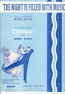 CAREFREE Sheet Music "Night Is Filled With Music" Fred Astaire Ginger Rogers