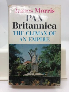 Pax Britannica: The Climax of an Empire de James Morris (tapa dura, 1968) - Imagen 1 de 5