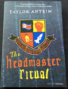 The Headmaster Ritual by Taylor Antrim (2007, Trade Paperback) - NEW!! - Picture 1 of 4