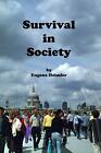Survival in Society, , Good Condition, ISBN 0990583627