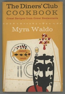 1950s Famous Restaurants Cookbook DINERS CLUB COOKBOOK Myra Waldo - Foto 1 di 11