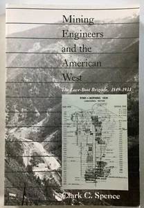 Spence MINING ENGINEERS AND THE AMERICAN WEST S/C 1993 - Picture 1 of 4