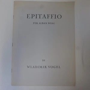 WLADIMIR VOGEL epitaffio per alban berg , with signed dedication - Picture 1 of 2