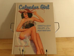 Calendar Girl - Sweet & Sexy Pin-Ups of The Postwar Era HC Max Collins Elvgren - Imagen 1 de 3