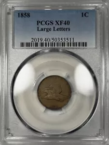 1858 FLYING EAGLE CENT LARGE LETTERS PCGS XF40 ERROR STRUCK THROUGH GREASE C161 - Picture 1 of 4