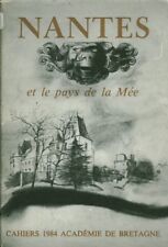 Livre cahiers de l'académie.de Bretagne Nantes et le pays de la Mée 1984 book