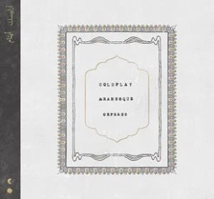 Coldplay Orphans / Arabesque 7" vinyl Europe Parlophone 2019 pic sleeve, still - Image 1 of 2