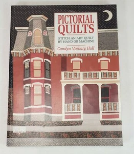 PICTORIAL QUILTS Carolyn Vosburg Hall ~ Stitch An Art Quilt - Bild 1 von 6
