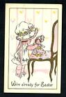 #683 Vintage Were ready for Easter Pretty Dressed Child dressing her Doll Unused
