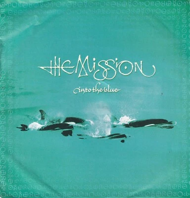 The Mission - Into The Blue - 7"-Vinyl-Single -489- vg++ - Bild 1 von 3