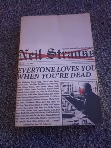 Everyone Loves You When You're Dead : Journeys into Fame and Madness by Neil... - Bild 1 von 7