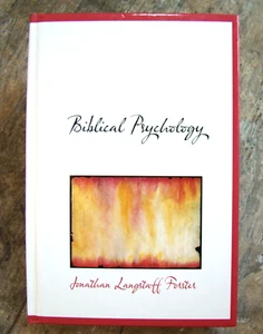 Biblische Psychologie ~ 2010 Nachdruck von 1873 Ausgabe ~ Jonathan Langstaff Forester Bibel - Bild 1 von 11