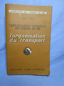AR745 LIVRE EXPLOITATION TECHNIQUE DU CHEMIN DE FER ORGANISATION DU TRANSPORT - Imagen 1 de 8