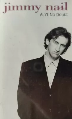 Jimmy Nail-Ain't No Doubt/What Can I Say Cassette Single.1992 East West YZ686C. - Image 1 of 4