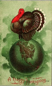 Vintage Thanksgiving Postcard Turkey Standing On Top Of the World Globe Unused - Picture 1 of 3