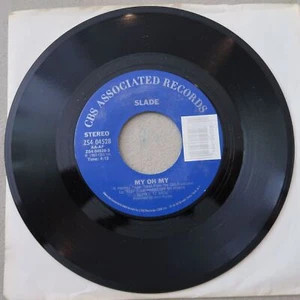 SLADE MY OH MY/HIGH AND DRY VINYL 45 CBS 15-90 - Picture 1 of 2