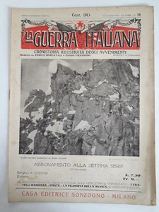 La Guerra Italiana n. 10 1918 Cronostoria illustrata degli avvenimenti Sonzogno  - Picture 1 of 2