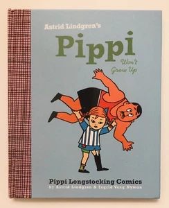 Pippi Won't Grow Up Pippi Longstocking Comics Astrid Lindgren Stated 1st Ed Prtg - Picture 1 of 9