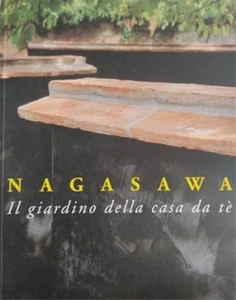 Catalogo della Mostra: - Nagasawa. Il giardino della casa da té. - Imagen 1 de 1
