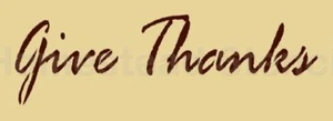 ~ITEM #4827 A Primitive Stencil ~ GIVE THANKS - Bild 1 von 1