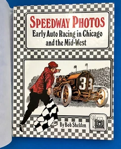 Book Speedway Photos Early Auto Racing In The Midwest By Bob Sheldon - Imagen 1 de 5